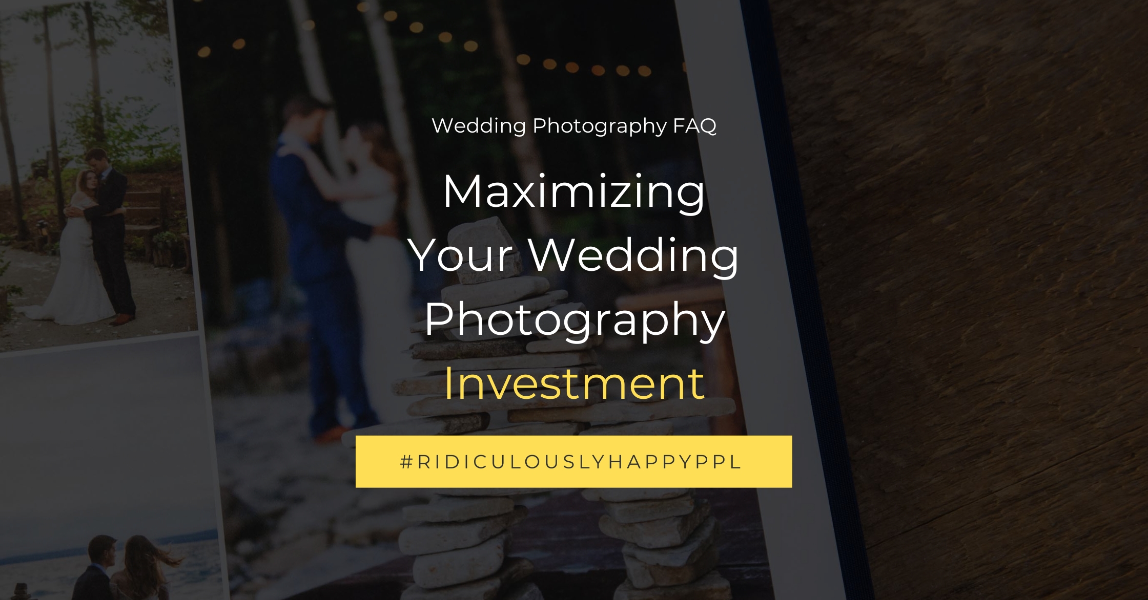 Your Wedding Photography Package Everything You Need To Maximize It