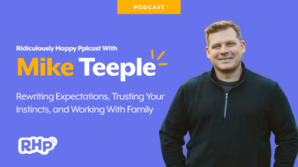 firefighter and entrepreneur Mike Teeple on Ridiculously Happy Pplcast